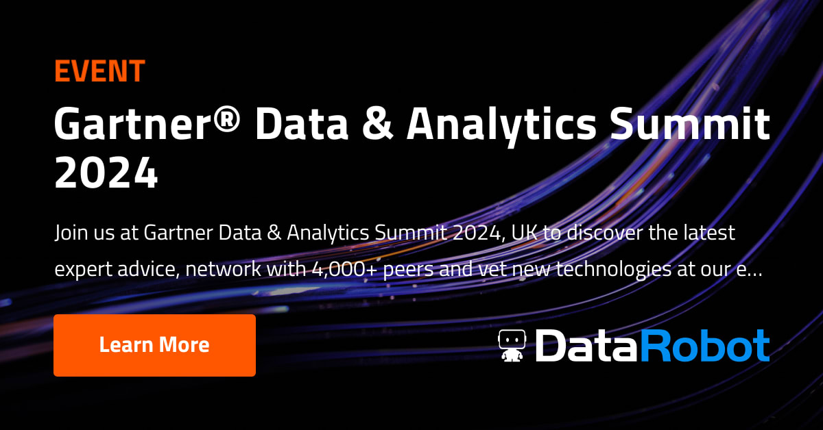 Gartner® Data & Analytics Summit 2024 DataRobot AI Platform